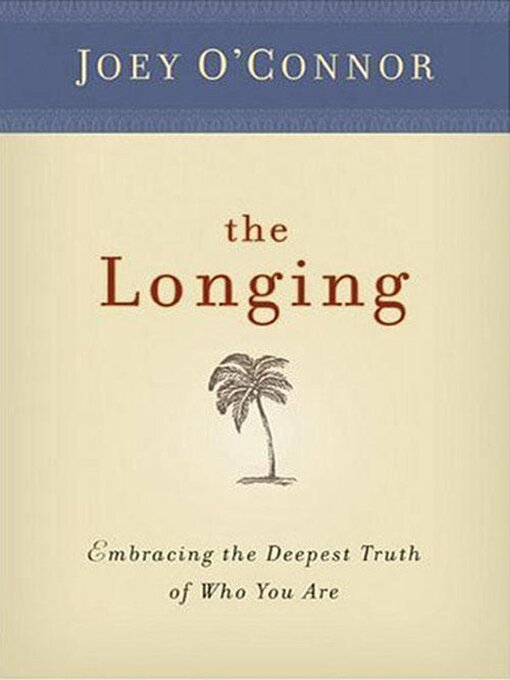Title details for The Longing by Joey O'Connor - Available
